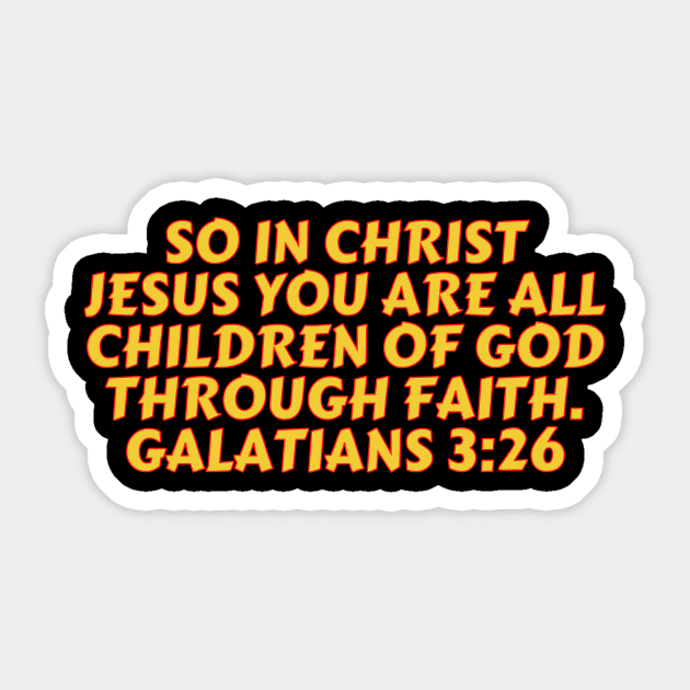 Bible Verse Galatians 3:26 Sticker by Prayingwarrior